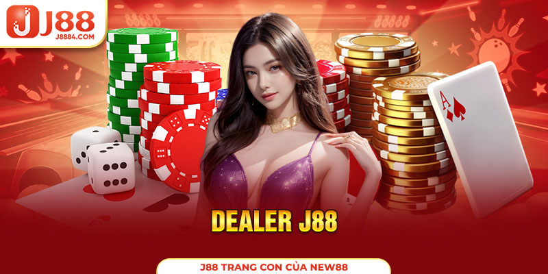 Dealer J88